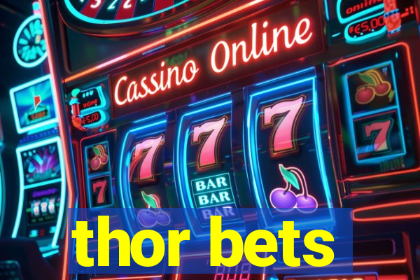 thor bets